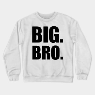 BIG BRO Crewneck Sweatshirt